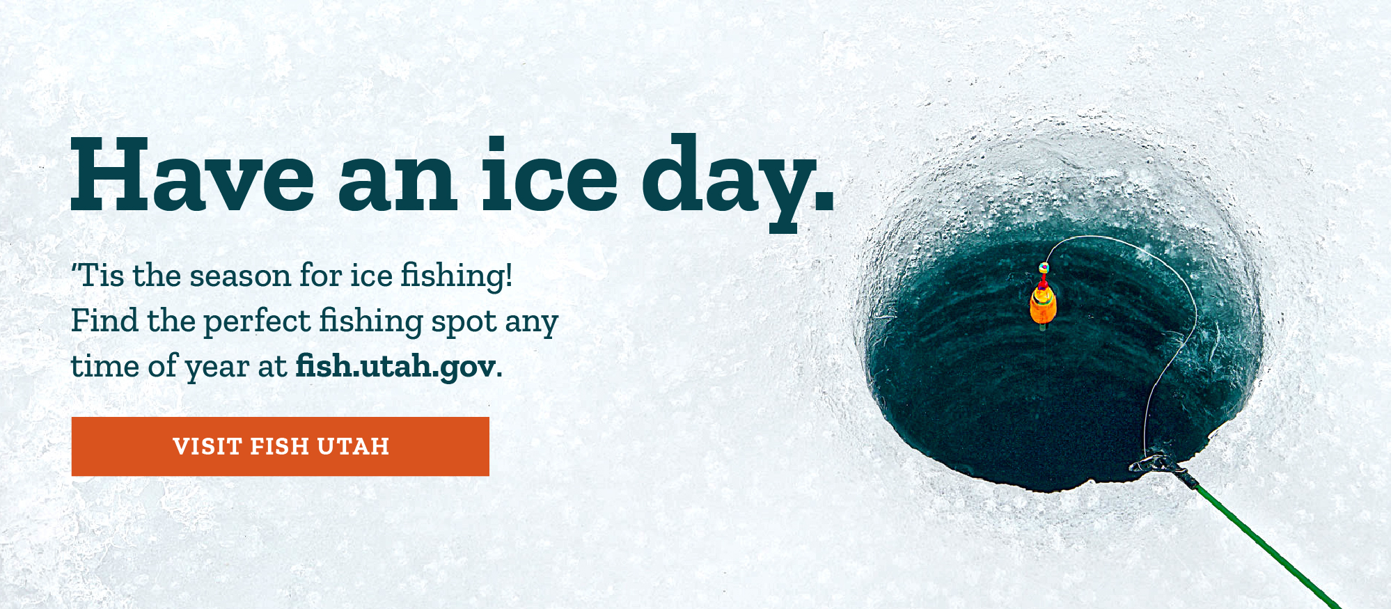'Tis the season for ice fishing.